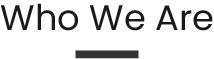 WHO WE ARE.png